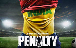 First Look poster of Hindi film, Penalty (July 26, 2019) starring Shashank Arora